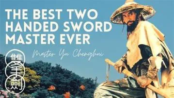 Who is the best sword master ever?