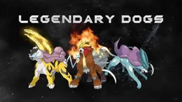 What are the 3 legendary dogs?
