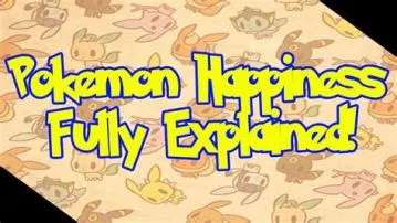 How long does it take to make a pokémon happy?