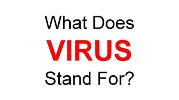 What do virus stands for?