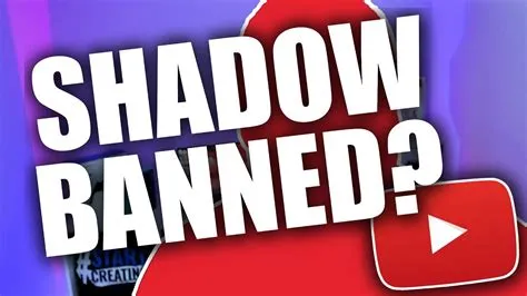 Am i shadow banned on youtube