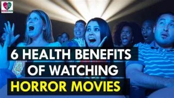 Does horror have benefits?