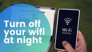 Should we shut down wifi at night?