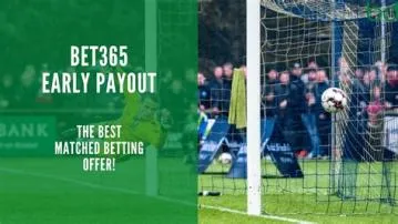 What is bet365 early payout?
