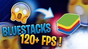 How to play 120 fps on bluestacks?