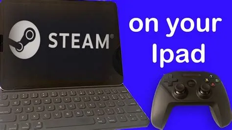 Can i play steam on ipad