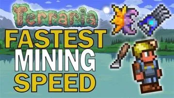What mines the fastest in terraria?