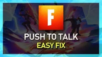 Can you use push to talk on ps4 fortnite?