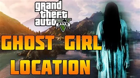 Where is the ghost girl in gta 5 and what time