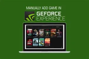How do i manually add apps to geforce experience?