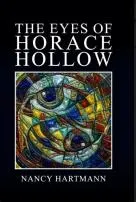 Why did horace go hollow?