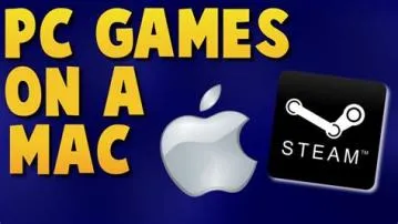 Why cant i play steam games on my mac?
