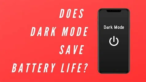 Does dark mode save battery life