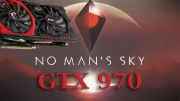 Can a gtx 970 run no mans sky?