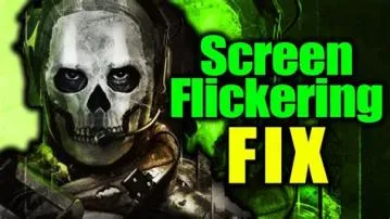 Why does mw2 flicker?