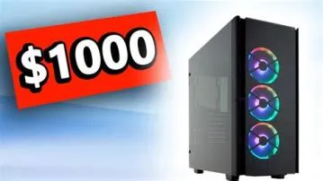 Is a 1000 dollar gaming pc good?