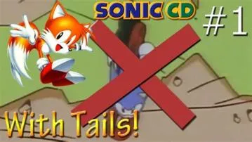 Is tails playable in sonic cd?