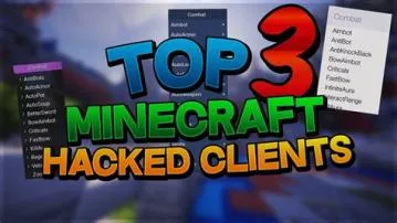 What is the best minecraft hacked client?