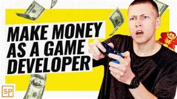 Is it hard to make money as a game developer?