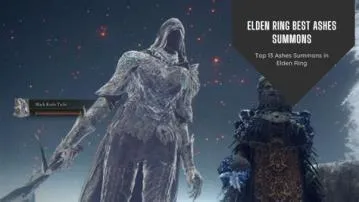 Whats the strongest summon in elden ring?