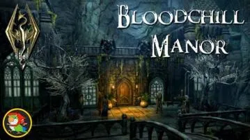 Can you live in bloodchill manor?