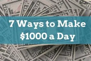 How to get 1,000 dollars in a week?