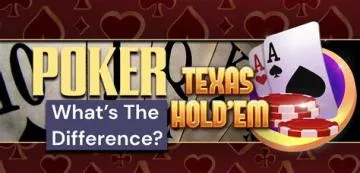 Whats the difference between texas holdem and poker?