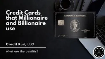 What card do billionaires use?