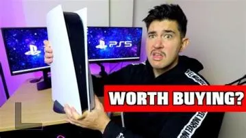 Is it worth buying a ps5 now?