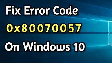 What is error code 7 0x80070057