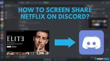 Can you screen share netflix on discord?
