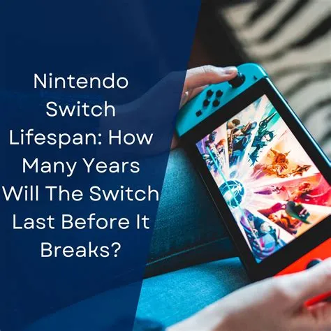 How long will the switch lifespan be