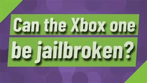 Can a xbox be jail broken