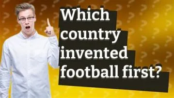What country made football?