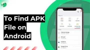 Where can i find apk files on android?
