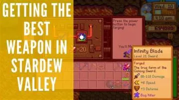 What is the strongest weapon in stardew valley?