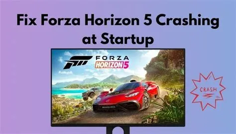 How do i fix forza horizon 5 startup crash