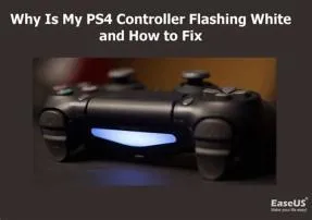 Why is my ps4 flashing white?