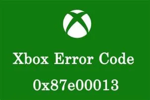What is error code 0x87e00013?