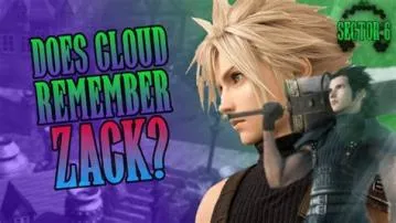 Why doesn t cloud remember zack?