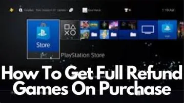Can playstation give you a refund on a game?