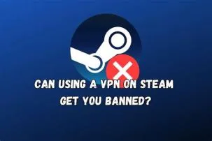 Can i be banned steam by using vpn?