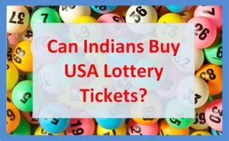 Can indians buy lottery tickets of usa?