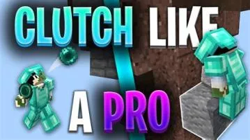 Who is the minecraft clutch god?