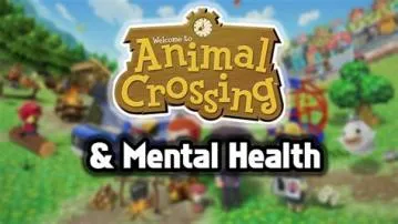 Is animal crossing bad for mental health?