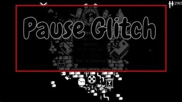 What is pause glitch?