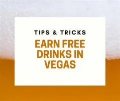 Does vegas still give free drinks?