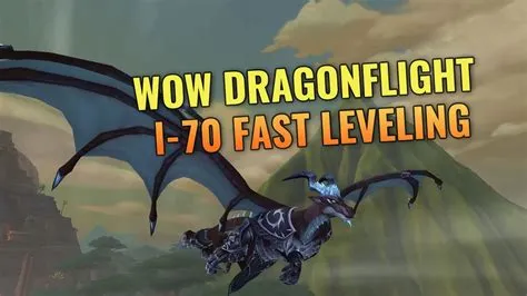 How fast to level 60 to 70 dragonflight