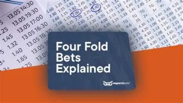What is a 4 fold bet?