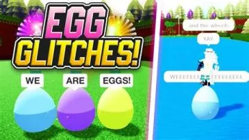 What is an egg glitch?